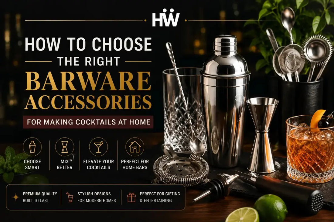 How to Choose the Right Barware Accessories for Making Cocktails at Home